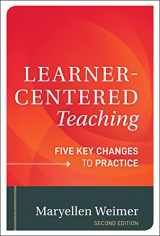 9781118119280-1118119282-Learner-Centered Teaching: Five Key Changes to Practice