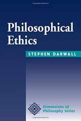 9780813378596-0813378591-Philosophical Ethics: An Historical And Contemporary Introduction (Dimensions of Philosophy Series)