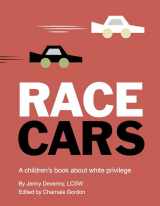 9780711262904-071126290X-Race Cars: A children's book about white privilege