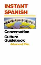 9781886463592-188646359X-Instant Conversational Spanish: Advanced Plus