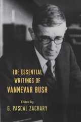 9780231116435-0231116438-The Essential Writings of Vannevar Bush