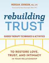9780593435595-0593435591-Rebuilding Trust: Guided Therapy Techniques and Activities to Restore Love, Trust, and Intimacy in Your Relationship