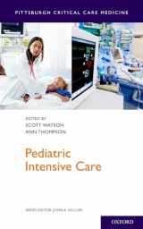 9780199918027-0199918023-Pediatric Intensive Care (Pittsburgh Critical Care Medicine)