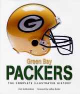 9780760331392-0760331391-Green Bay Packers: The Complete Illustrated History