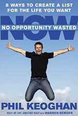 9781594864049-1594864047-No Opportunity Wasted: 8 Ways to Create a List for the Life You Want