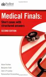 9781905635108-1905635109-Medical Finals: Short Cases with Structured Answers
