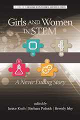 9781623965563-162396556X-Girls and Women in STEM: A Never Ending Story (Research on Women and Education)