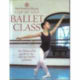 9780091777814-009177781X-Step-by-Step Ballet Class: An Illustrated Guide to the Official Ballet Syllabus