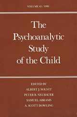 9780300049084-0300049080-The Psychoanalytic Study of the Child: Volume 45 (The Psychoanalytic Study of the Child Series)