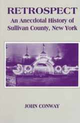 9780935796728-093579672X-Retrospect: An Anecdotal History of Sullivan County, New York