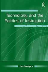 9780805858181-0805858180-Technology and the Politics of Instruction