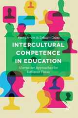 9781137587329-1137587326-Intercultural Competence in Education: Alternative Approaches for Different Times