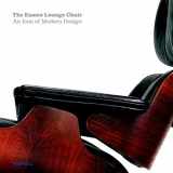 9781858943022-1858943027-The Eames Lounge Chair: An Icon of Modern Design