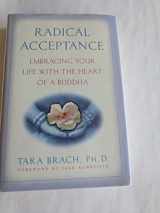 9780553801675-0553801678-Radical Acceptance: Embracing Your Life with the Heart of a Buddha