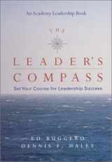 9780972732307-0972732306-The Leader's Compass: Set Your Course for Leadership Success