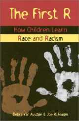 9780847688616-0847688615-The First R: How Children Learn Race and Racism