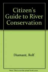 9780891640820-0891640827-A Citizen's Guide to River Conservation