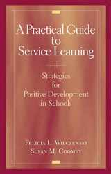 9780387465388-0387465383-A Practical Guide to Service Learning: Strategies for Positive Development in Schools