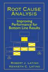 9780849307737-0849307732-Root Cause Analysis: Improving Performance for Bottom Line Results