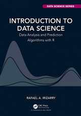 9780367357986-0367357984-Introduction to Data Science: Data Analysis and Prediction Algorithms with R (Chapman & Hall/CRC Data Science Series)