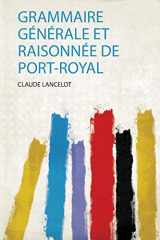 9780371688564-0371688566-Grammaire Générale Et Raisonnée De Port-Royal