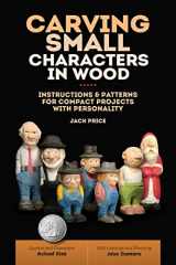 9781497100183-1497100186-Carving Small Characters in Wood: Instructions & Patterns for Compact Projects with Personality (Fox Chapel Publishing) Simple, Beginner-Friendly Techniques for Creating Tiny 2-Inch to 3-Inch Figures