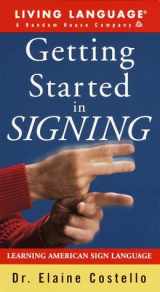 9780609810569-0609810561-Getting Started in Signing Video: Learning American Sign Language
