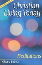 9781565480940-1565480945-Christian Living Today: Meditations (Spiritual Commentaries)