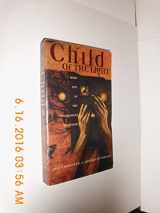 9781565049314-1565049314-Child of the Light: Book One of the Madagascar Manifesto