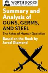 9781504046572-1504046579-Summary and Analysis of Guns, Germs, and Steel: The Fates of Human Societies: Based on the Book by Jared Diamond (Smart Summaries)