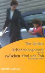 9783451052415-3451052415-Krisenmanagement zwischen Kind und Job. Tipps für berufstätige Eltern.