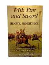 9780870529740-0870529749-With Fire and Sword (The Trilogy, Book I)