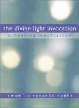 9780931454950-0931454956-The Divine Light Invocation: A Healing Meditation