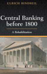 9780198849995-0198849990-Central Banking before 1800: A Rehabilitation