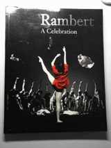 9780950547831-0950547832-Rambert: a Celebration: A Survey of the Company's First Seventy Years in Words and Pictures