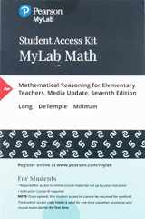 9780134766751-013476675X-Mathematical Reasoning for Elementary Teachers, Media Update -- MyLab Math with Pearson eText Access Code