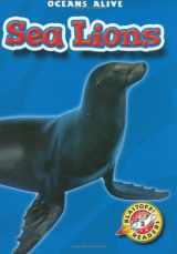 9781600141744-1600141749-Sea Lions (Blastoff! Readers: Oceans Alive) (Blastoff Readers. Level 2)