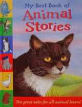 9780370325460-037032546X-My Best Book of Animal Stories