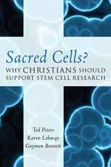 9780742562899-0742562891-Sacred Cells?: Why Christians Should Support Stem Cell Research