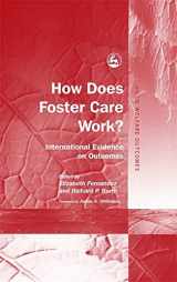 9781849058124-1849058121-How Does Foster Care Work?: International Evidence on Outcomes (Child Welfare Outcomes)