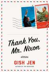 9780593319895-0593319893-Thank You, Mr. Nixon: Stories