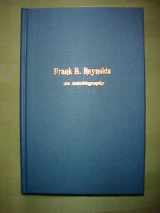 9781891030642-1891030647-Frank E. Reynolds: An Autobiography