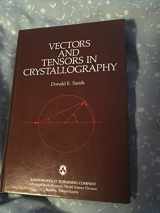 9780201071474-0201071479-Vectors and Tensors in Crystallography
