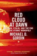 9780312655426-0312655428-Red Cloud at Dawn: Truman, Stalin, and the End of the Atomic Monopoly