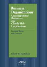 9781567064889-1567064884-Business Organizations: Unincorporated Businesses & Closely Held Corporations: Essential Terms & Concepts (Essentials for Law Students)