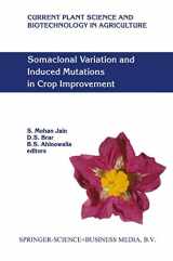 9780792348627-0792348621-Somaclonal Variation and Induced Mutations in Crop Improvement (Current Plant Science and Biotechnology in Agriculture, 32)