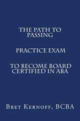 9781515111153-1515111156-The Path to Passing PRACTICE EXAM to Become Board-Certified in ABA