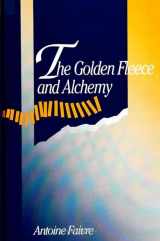 9780791414095-0791414094-The Golden Fleece and Alchemy (Suny Western Esoteric Traditions)