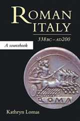 9781857281811-1857281810-Roman Italy, 338 BC - AD 200: A Sourcebook (Routledge Sourcebooks for the Ancient World)