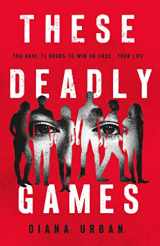 9781250797193-1250797195-These Deadly Games
